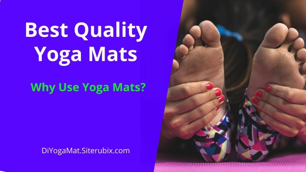 Quality Yoga Mats