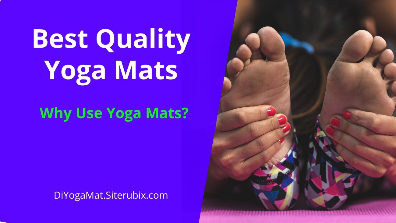 Quality Yoga Mats